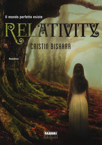 Relativity - Cristin Bishara - Libro Fabbri 2014, Crossing | Libraccio.it