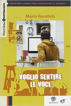 Voglio sentire le voci. Storie del quotidiano. - Mario Garofalo - Libro Fabbri 2014 | Libraccio.it