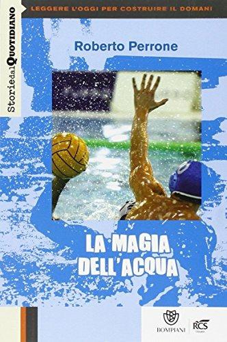 La magia dell'acqua. Storie del quotidiano. - Roberto Perrone - Libro Fabbri 2014 | Libraccio.it