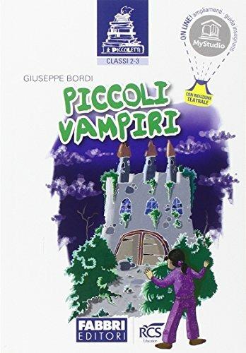 Piccoli vampiri. Con espansione online - Giuseppe Bordi - Libro Fabbri 2014 | Libraccio.it