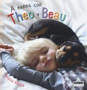 A nanna con Theo e Beau. Ediz. illustrata