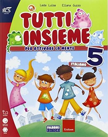 Tutti insieme italiano. Con più forti in. Per la 5ª classe elementare. Con espansione online - Elena Guzzo, Luise Leda - Libro Fabbri 2015 | Libraccio.it