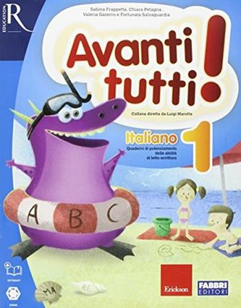 Avanti tutti. Italiano. Per la Scuola elementare. Vol. 1  - Libro Fabbri 2016 | Libraccio.it