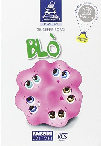 I piccoletti. Blò. Per la 2ª e 3ª classe elementare - Giuseppe Bordi - Libro Fabbri 2015 | Libraccio.it