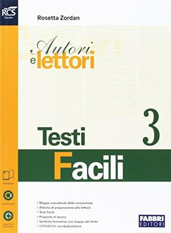 Autori e lettori. Testi facili. Openbook. Con e-book. Con espansione online. Vol. 3 - Rosetta Zordan - Libro Fabbri 2014 | Libraccio.it