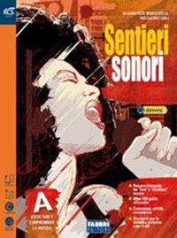 Sentieri sonori. Vol. A-B. Extrakit. Per la Scuola media. - G. Pezzi, R. Soglia, Pier Giacomo Zauli - Libro Fabbri 2015 | Libraccio.it