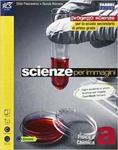 Scienze per immagini. Vol. A-B-C. Laboratorio-Scienze per mappe-Storie di Rita. Con espansione online