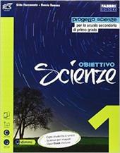 Obiettivo scienze. Laboratorio-Scienze per mappe-Storie di Rita. Con e-book. Con espansione online. Vol. 1