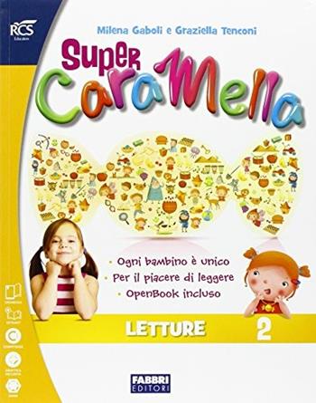 Super caramella. Per la 2ª classe elementare. Con e-book. Con espansione online  - Libro Fabbri 2015 | Libraccio.it