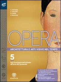 Opera. Openbook-Come leggere l'opera d'arte-Extrakit. Con e-book. Con espansione online. Vol. 5 - Nicoletta Onida, Laura Colombo - Libro Bompiani 2016 | Libraccio.it