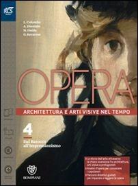 Opera. Openbook-Come leggere l'opera d'arte-Extrakit. Con e-book. Con espansione online. Vol. 4 - Nicoletta Onida, Laura Colombo - Libro Bompiani 2016 | Libraccio.it