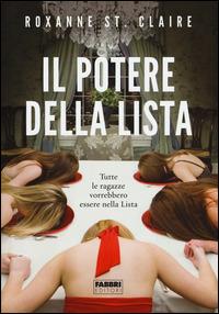 Il potere della lista - Roxanne St. Claire - Libro Fabbri 2015, Crossing | Libraccio.it