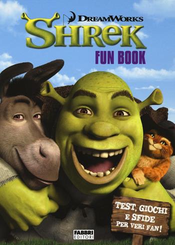 Shrek. Fun book. Ediz. illustrata  - Libro Fabbri 2016 | Libraccio.it