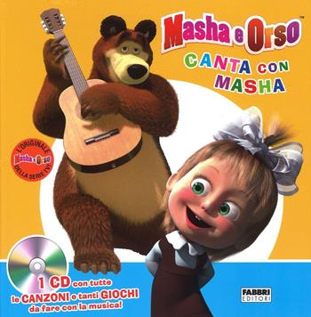 Canta con Masha. Masha e Orso. Ediz. illustrata. Con CD Audio  - Libro Fabbri 2016 | Libraccio.it