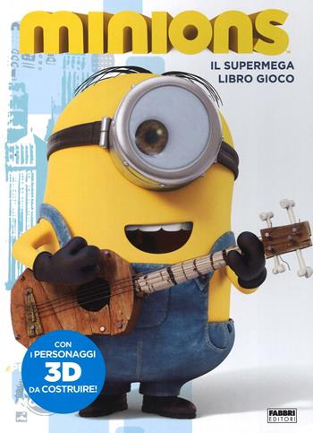 Minions. Il supermega libro gioco. Ediz. illustrata. Con gadget  - Libro Fabbri 2016 | Libraccio.it