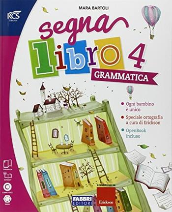 Segnalibro. Sussidiario dei linguaggi. Per la 4ª classe elementare. Con e-book. Con espansione online - Mara Bartoli - Libro Fabbri 2016 | Libraccio.it
