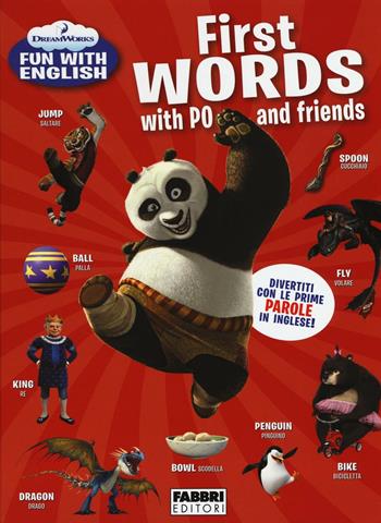 First words with PO and friends. Dreamworks fun with English. Ediz. illustrata  - Libro Fabbri 2016 | Libraccio.it
