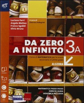 Da zero a infinito. Extrakit-Openbook-Quaderno. Con e-book. Con espansione online. Vol. 3 - Luciana Ferri, Angela Matteo, Franca Sgobbi - Libro Fabbri 2016 | Libraccio.it