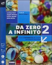 Da zero a infinito. Extrakit-Openbook-Quaderno. Con e-book. Con espansione online. Vol. 2