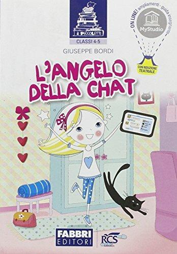 L'angelo della chat. Con espansione online - Giuseppe Bordi - Libro Fabbri 2016 | Libraccio.it