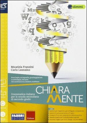 Chiaramente. Openbook-Comunicare chiaramente. Con e-book. Con espansione online - Maurizia Franzini, Carlo Leonzino - Libro Fabbri 2016 | Libraccio.it