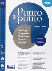 Punto per punto. Morfologia-Extrakit-Openbook-Quaderno-Lessico-Mappe. Con e-book. Con espansione online