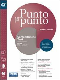 Punto per punto. Comunicazione e testi-Extrakit-Openbook. - Rosetta Zordan - Libro Fabbri 2016 | Libraccio.it