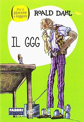 Il GGG. - Roald Dahl - Libro Fabbri 2016 | Libraccio.it