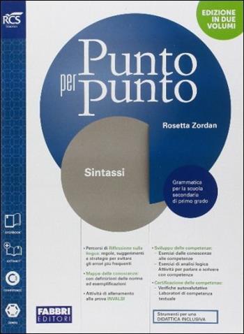 Punto per punto. Con Openbook-Sintassi-Extrakit. Con e-book. Con espansione online - Rosetta Zordan - Libro Fabbri 2016 | Libraccio.it