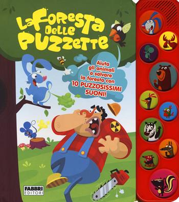 La foresta delle puzzette. Libro sonoro. Ediz. a colori - Carlo Resca - Libro Fabbri 2017, Varia ragazzi | Libraccio.it