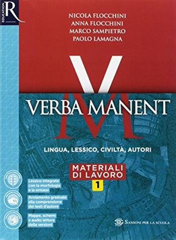 Verba manent. Esercizi-Per tradurre-Repertori lessicali. Con e-book. Con espansione online. Vol. 1 - Anna Flocchini, Nicola Flocchini, Marco Sampietro - Libro Sansoni 2017 | Libraccio.it