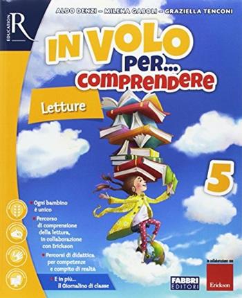 In volo per... comprendere. Sussidiario dei linguaggi. Per la 5ª classe elementare.  - Libro Fabbri 2017 | Libraccio.it
