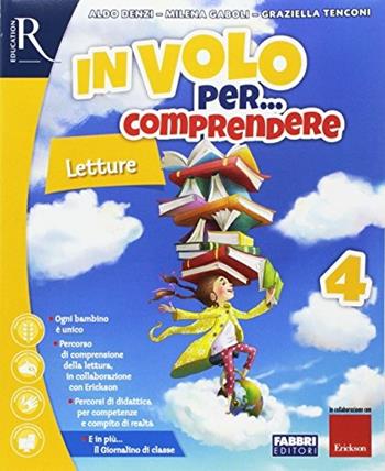 In volo per... comprendere. Sussidiario dei linguaggi. Per la 4ª classe elementare. Con e-book. Con espansione online  - Libro Fabbri 2017 | Libraccio.it