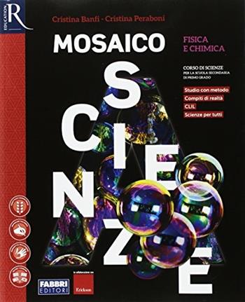 Mosaico scienze. Con e-book. Con 2 espansioni online. Con libro: Laboratorio. Vol. A - Cristina Banfi, Cristina Peraboni - Libro Fabbri 2017 | Libraccio.it