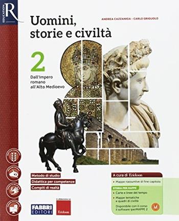 Uomini, storie e civiltà. Con e-book. Con 2 espansioni online. Con Libro: Saperi di base. Vol. 2 - Carlo Griguolo, Andrea Cazzaniga - Libro Fabbri 2017 | Libraccio.it