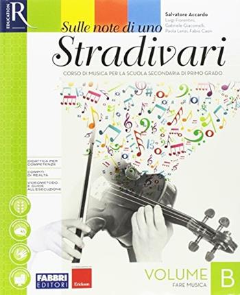 Sulle note di uno stradivari. Con e-book. Con 2 espansioni online. Con DVD Audio: Ascolti. Vol. B - Salvatore Accardo - Libro Fabbri 2017 | Libraccio.it
