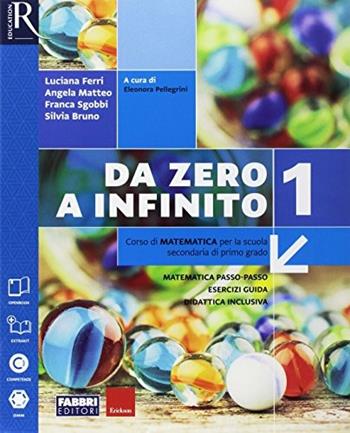 Da zero a infinito. Extrakit. Con e-book. Con 2 espansioni online. Con 2 libri: Quaderno-INVALSI. Vol. 1 - Luciana Ferri, Angela Matteo, Franca Sgobbi - Libro Fabbri 2017 | Libraccio.it