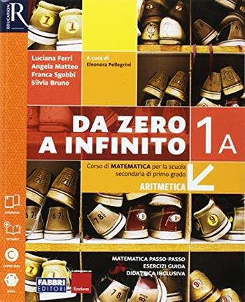 Da zero a infinito. Extrakit. Con e-book. Con 2 espansioni online. Con 2 libri: Quaderno-INVALSI. Vol. 1A-1B - Luciana Ferri, Angela Matteo, Franca Sgobbi - Libro Fabbri 2017 | Libraccio.it