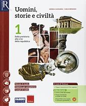 Uomini, storie e civiltà. Con e-book. Con 2 espansioni online. Con 2 libri: Saperi di base-Atlante storico. Vol. 1