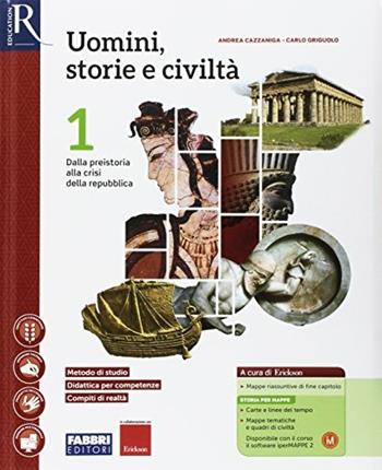 Uomini, storie e civiltà. Con e-book. Con 2 espansioni online. Con 2 libri: Saperi di base-Atlante storico. Vol. 1 - Carlo Griguolo, Andrea Cazzaniga - Libro Fabbri 2017 | Libraccio.it