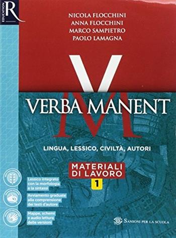 Verba manent. Esercizi-Repertori lessicali. Per le Scuole superiori. Vol. 1 - Anna Flocchini, Nicola Flocchini, Marco Sampietro - Libro Sansoni 2017 | Libraccio.it