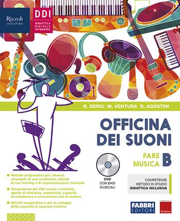Officina dei suoni. Per la Scuola media. Con DVD Audio. Vol. B: Fare musica - Rosalba Deriu, Marco Ventura, Roberto Agostini - Libro Fabbri 2018 | Libraccio.it