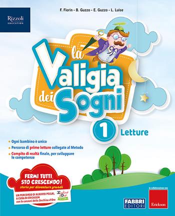 La valigia dei sogni. Con Quaderno prerequisiti, Metodo, Quaderno scritture, Quaderno matematica. Per la 1ª classe elementare. Con e-book. Con espansione online  - Libro Fabbri 2018 | Libraccio.it