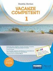 Vacanze competenti. Con Raccontami un racconto. Per la Scuola media. Vol. 1 - Rosetta Zordan - Libro Fabbri 2018 | Libraccio.it