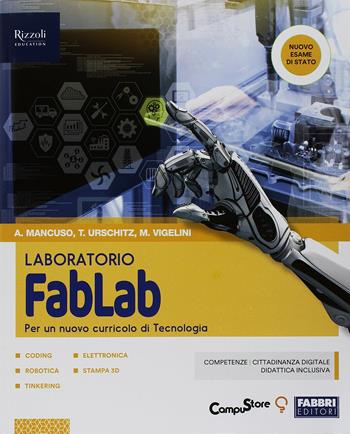 FabLab. Laboratorio. Con ebook. Con espansione online - Antonella Tubia, Stefano Pasquale, Antonella Martorano - Libro Fabbri 2018 | Libraccio.it