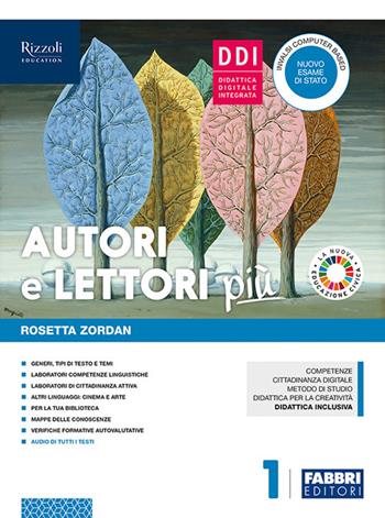 Autori e lettori più. Con Quaderno, Accoglienza e prove d'ingresso, Io cittadino digitale e Hub young. Con ebook. Con espansione online. Con DVD-ROM. Vol. 1 - Rosetta Zordan - Libro Fabbri 2018 | Libraccio.it