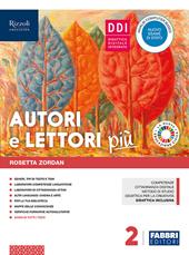 Autori e lettori più. Con Quaderno e Hub young. Per la Scuola media. Con ebook. Con espansione online. Con DVD-ROM. Vol. 2