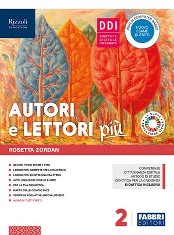 Autori e lettori più. Con Quaderno e Hub young. Con ebook. Con espansione online. Con DVD-ROM. Vol. 2 - Rosetta Zordan - Libro Fabbri 2018 | Libraccio.it