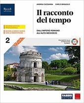 Il racconto del tempo. Con Storia per mappe del Centro Studi Erickson. Per gli Ist. professionali. Con e-book. Con espansione online. Vol. 2