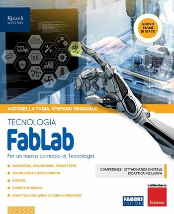 FabLab. Tecnologia-Disegno-Tavole per il disegno. Con Contenuto digitale per accesso on line. Con Contenuto digitale per download - Antonella Tubia, Stefano Pasquale, Antonella Martorano - Libro Fabbri 2018 | Libraccio.it